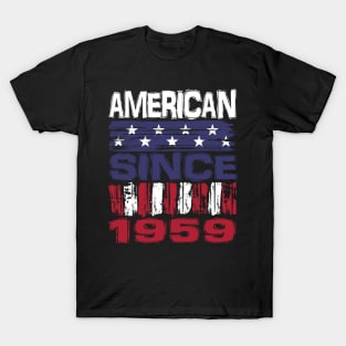 American Since  1959 T-Shirt